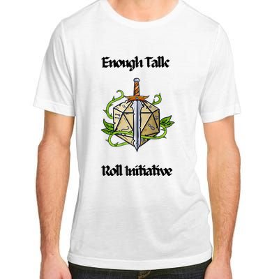 Enough Talk Roll Initiative D20 Rpg Role Playing Adult ChromaSoft Performance T-Shirt