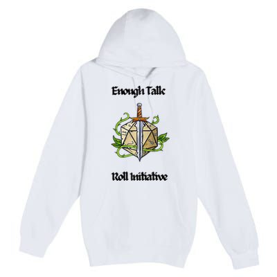 Enough Talk Roll Initiative D20 Rpg Role Playing Premium Pullover Hoodie