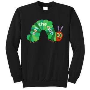 Eat The Richs Hungry Caterpillars Sweatshirt