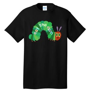 Eat The Richs Hungry Caterpillars Tall T-Shirt