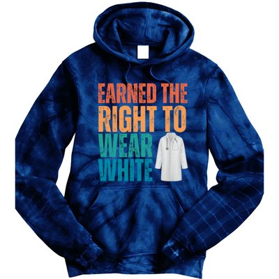 Earned The Right To Wear White White Coat Ceremony Doctor Tie Dye Hoodie