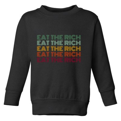 Eat The Rich Socialist Retro Toddler Sweatshirt