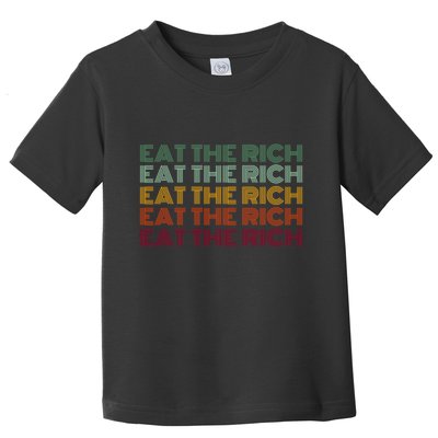 Eat The Rich Socialist Retro Toddler T-Shirt