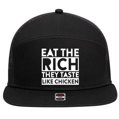 Eat The Rich They Taste Like Chicken 7 Panel Mesh Trucker Snapback Hat