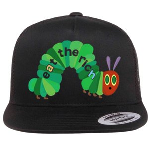 Eat The Rich Hungry Caterpillar Flat Bill Trucker Hat