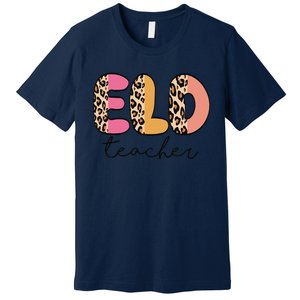 ELD Teacher Retro Leopard Back To School Premium T-Shirt