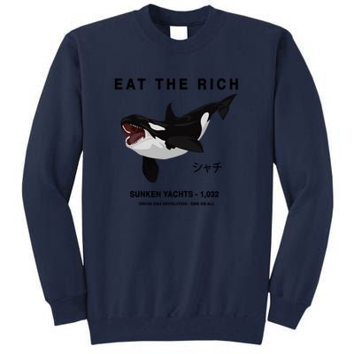 Eat The Rich Orca Revolution 2024 Tall Sweatshirt