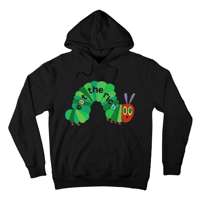 Eat The Rich Hungry Caterpillar funny animal Hoodie