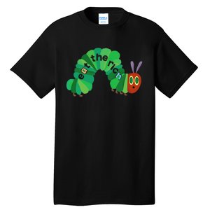 Eat The Rich Hungry Caterpillar funny animal Tall T-Shirt