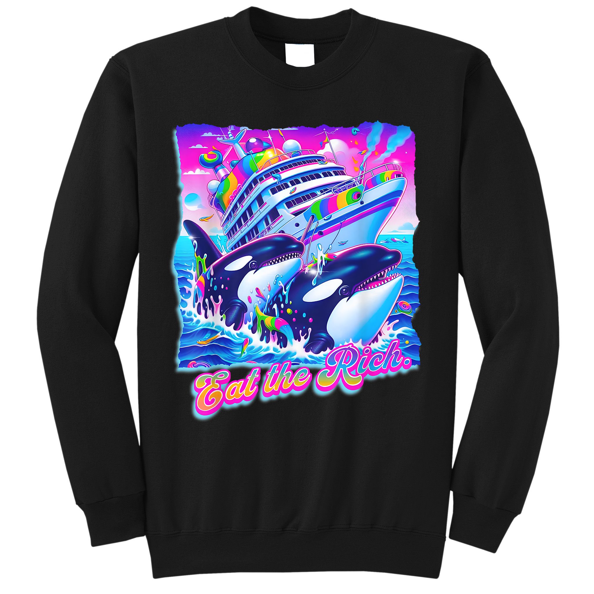 Eat The Rich Whale 90s Orca Funny Whale Animal Yacht Retro Sweatshirt