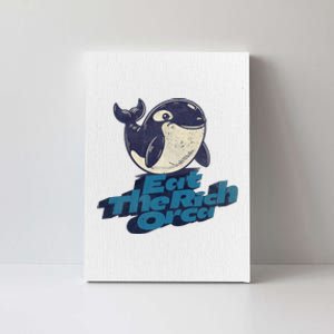 Eat The Rich Orca Canvas