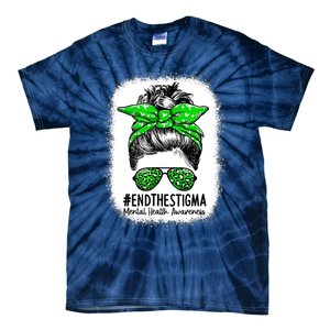 End The Stigma Messy Bun Women Mental Health Awareness Tie-Dye T-Shirt