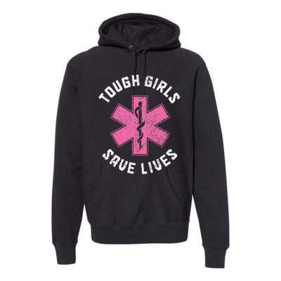 Emt Tough Save Lives Paramedic Ems Emergency Premium Hoodie