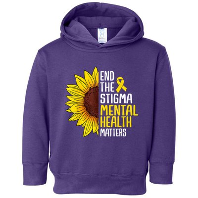 End The Stigma Mental Health Matters Mental Awareness Toddler Hoodie