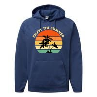 Enjoy The Summer Retro Sunset Palm Tree Performance Fleece Hoodie