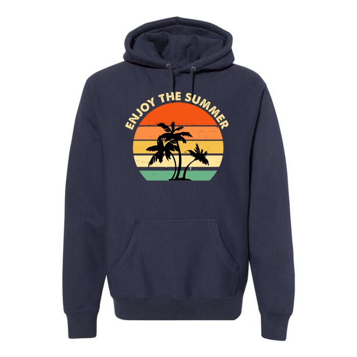 Enjoy The Summer Retro Sunset Palm Tree Premium Hoodie