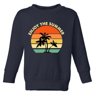 Enjoy The Summer Retro Sunset Palm Tree Toddler Sweatshirt