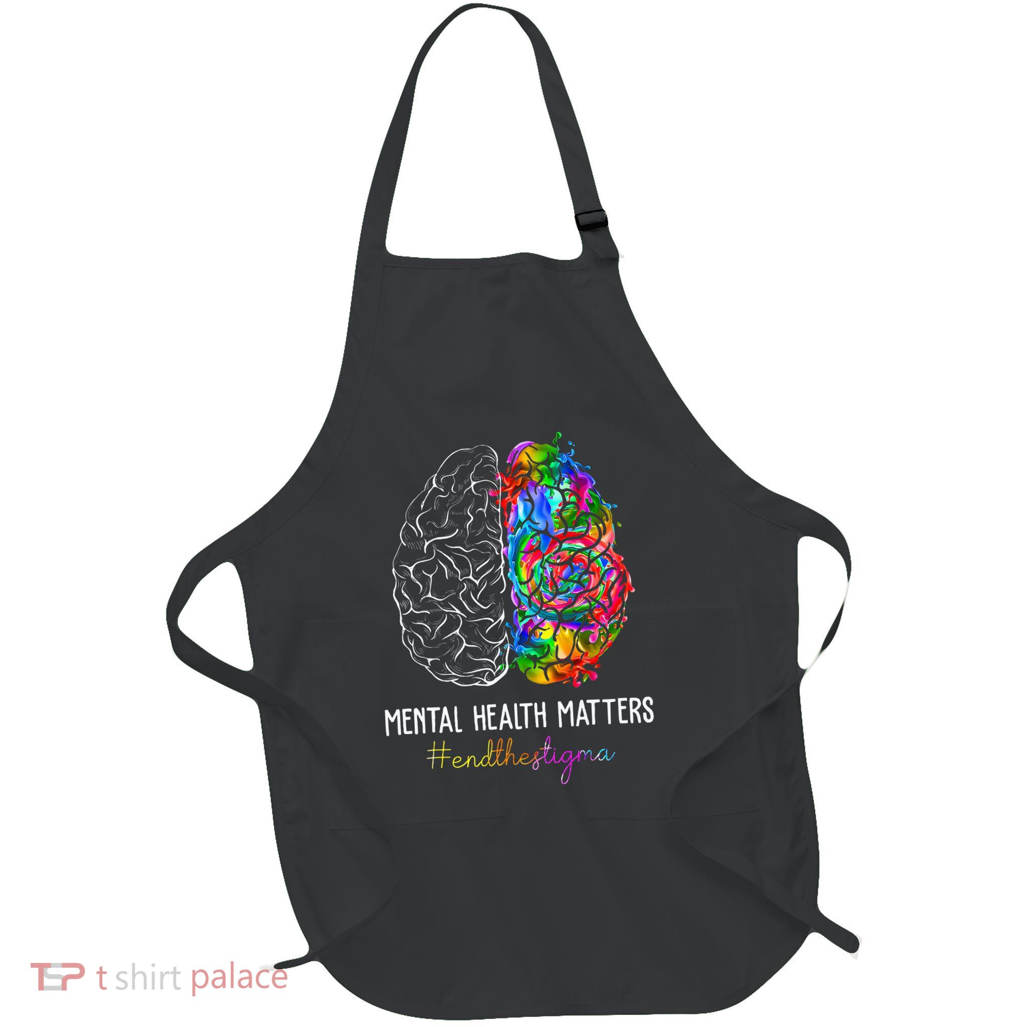 End The Stigma Mental Health Matters Mental Awareness Gifts Apron