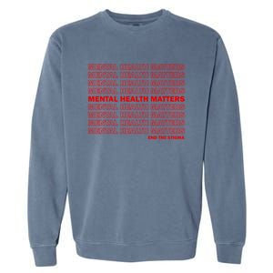 End The Stigma Garment-Dyed Sweatshirt