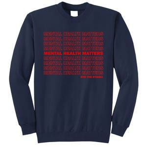 End The Stigma Tall Sweatshirt