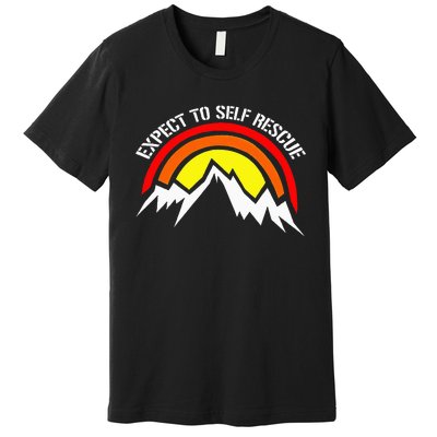 expect to self rescues Premium T-Shirt