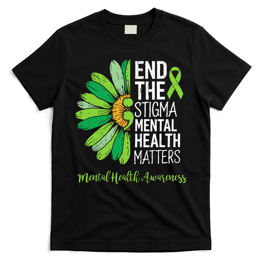 End The Stigma Mental Health Matters Awareness Brain Illness  T-Shirt