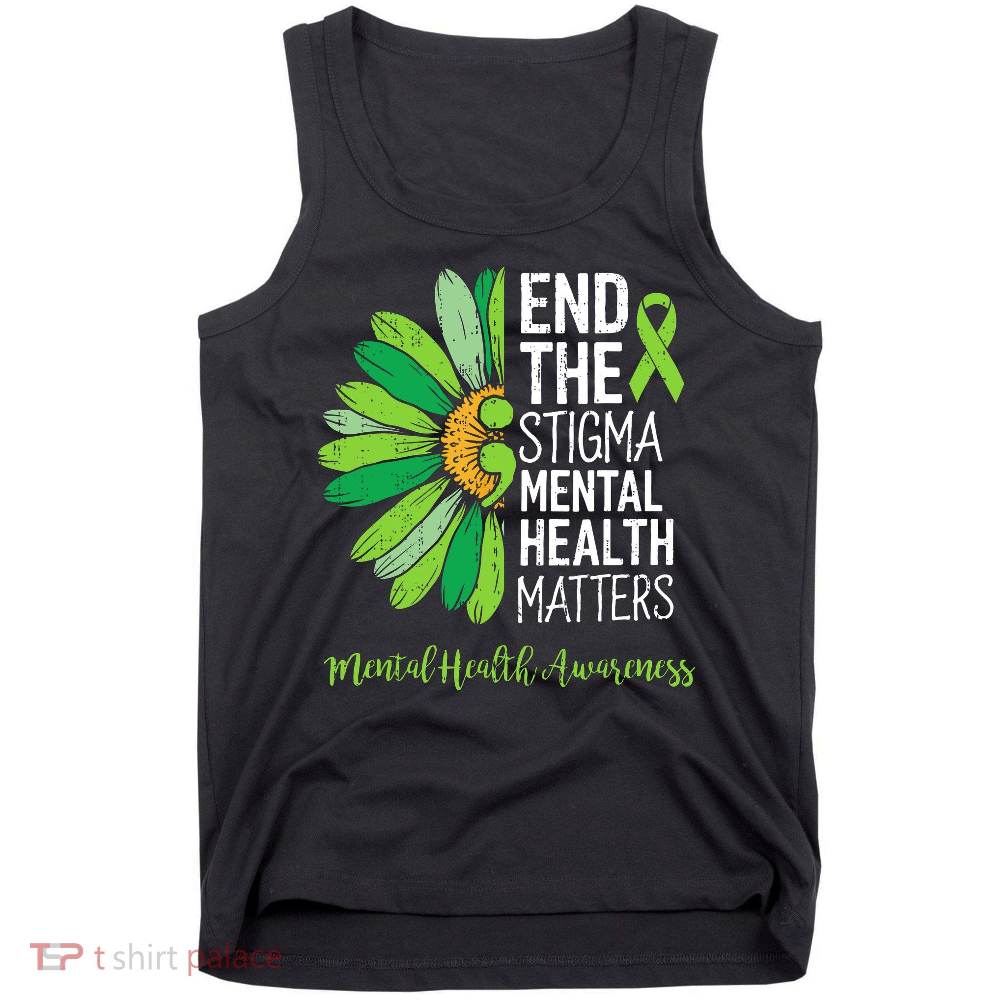 End The Stigma Mental Health Matters Awareness Brain Illness  Tank Top