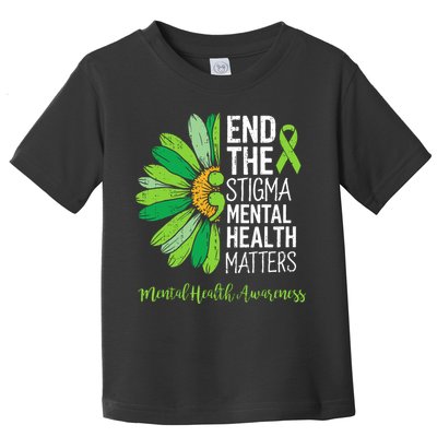 End The Stigma Mental Health Matters Awareness Brain Illness  Toddler T-Shirt