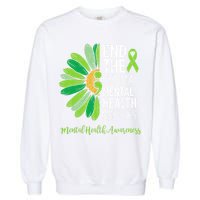 End The Stigma Mental Health Matters Awareness Brain Illness  Garment-Dyed Sweatshirt