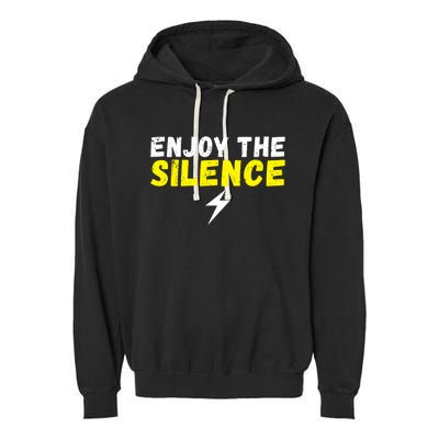 Enjoy The Silence Ev Electric Vehicle Funny Gift Garment-Dyed Fleece Hoodie