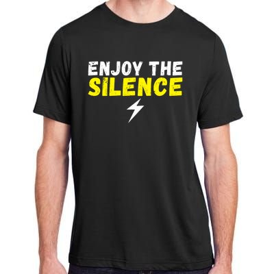 Enjoy The Silence Ev Electric Vehicle Funny Gift Adult ChromaSoft Performance T-Shirt