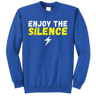 Enjoy The Silence Ev Electric Vehicle Funny Gift Sweatshirt