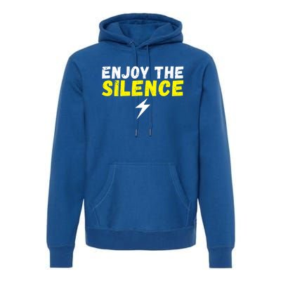 Enjoy The Silence Ev Electric Vehicle Funny Gift Premium Hoodie