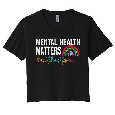 End The Stigma Mental Health Matters Awareness Rainbow Women's Crop Top Tee