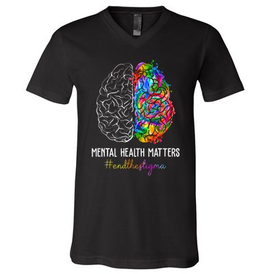 End The Stigma Mental Health Matters Mental Awareness Gifts V-Neck T-Shirt