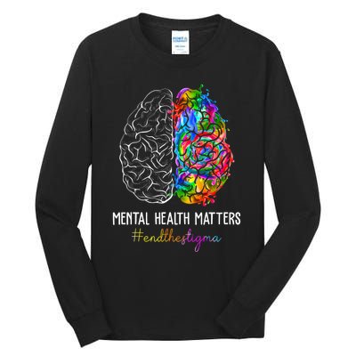 End The Stigma Mental Health Matters Mental Awareness Gifts Tall Long Sleeve T-Shirt