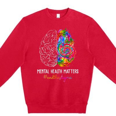 End The Stigma Mental Health Matters Mental Awareness Gifts Premium Crewneck Sweatshirt