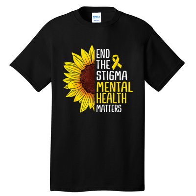 End The Stigma Mental Health Matters Mental Awareness Tall T-Shirt