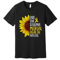 End The Stigma Mental Health Matters Mental Awareness Premium T-Shirt