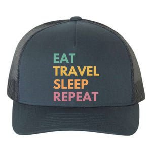 Eat Travel Sleep Repeat Great Gift Yupoong Adult 5-Panel Trucker Hat