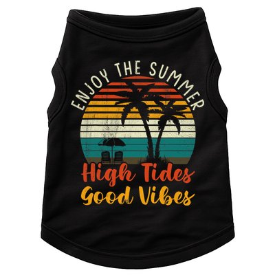 Enjoy The Summer High Tides Good Vibes Doggie Tank