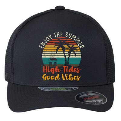 Enjoy The Summer High Tides Good Vibes Flexfit Unipanel Trucker Cap