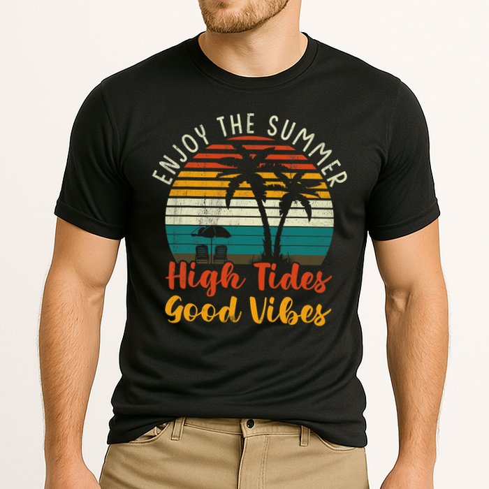 Enjoy The Summer High Tides Good Vibes Performance Shirt