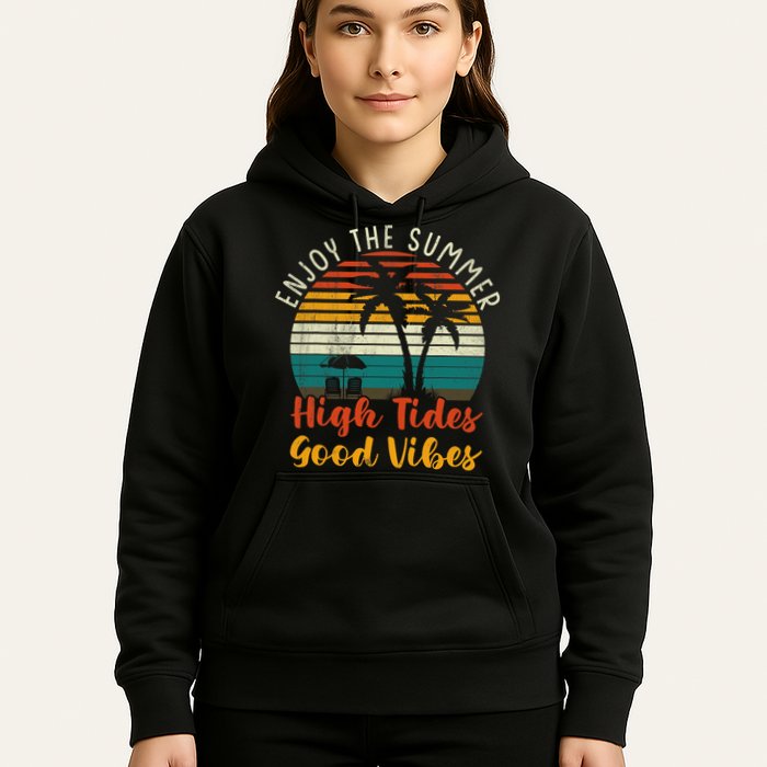 Enjoy The Summer High Tides Good Vibes Hoodie