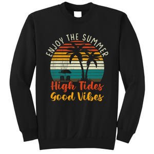 Enjoy The Summer High Tides Good Vibes Sweatshirt