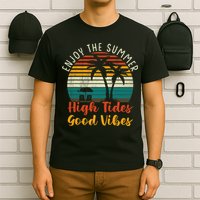 Enjoy The Summer High Tides Good Vibes T-Shirt