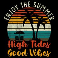 Enjoy The Summer High Tides Good Vibes T-Shirt