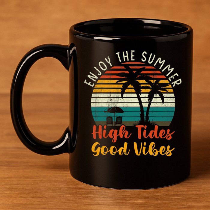 Enjoy The Summer High Tides Good Vibes 11oz C Handle Ceramic Mug