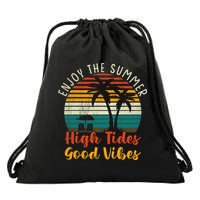 Enjoy The Summer High Tides Good Vibes Drawstring Bag
