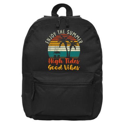 Enjoy The Summer High Tides Good Vibes 16 in Basic Backpack